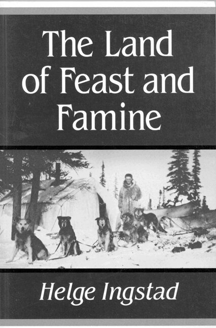 Helge Ingstad - Land of Feast and Famine, Häftad. Tillgänglighet: Tillfälligt slut