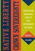 Native Liberty, Crown Sovereignty