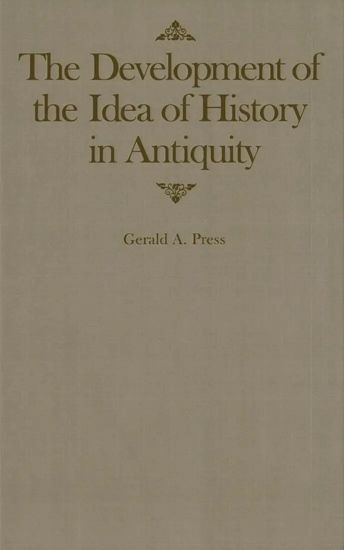 Gerald A. Press - Development of the Idea of History in Antiquity, Inbunden. Tillgänglighet: Tillfälligt slut