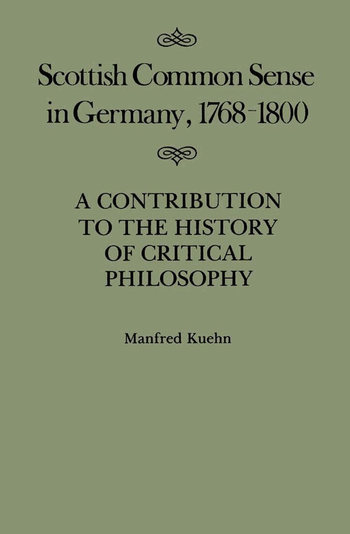 Manfred Kuehn - Scottish Common Sense in Germany, 1768-1800, Inbunden. Tillgänglighet: Tillfälligt slut