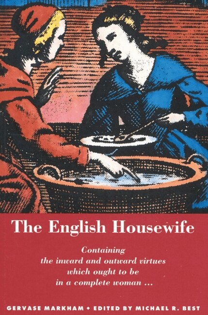 Gervase Markham, Michael R. Best - English Housewife, Häftad. Tillgänglighet: Tillfälligt slut