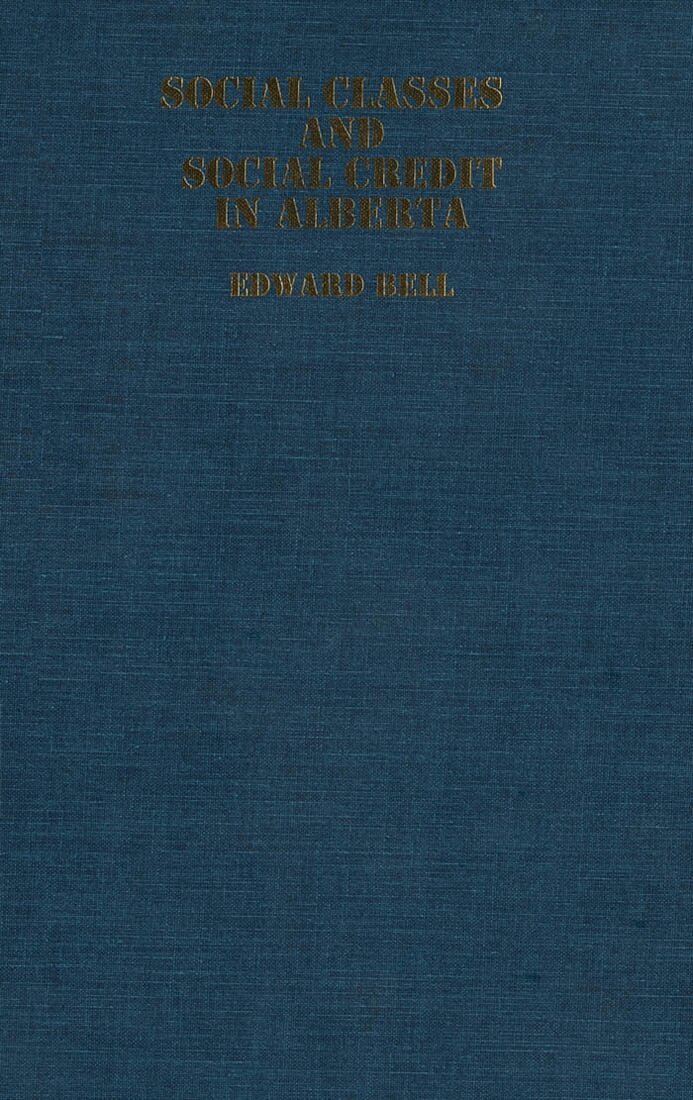 Edward Bell - Social Classes and Social Credit in Alberta, Inbunden. Tillgänglighet: Tillfälligt slut