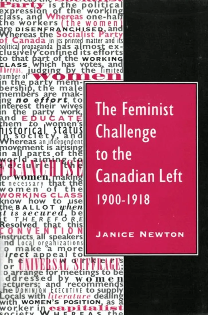 Janice Newton - Feminist Challenge to the Canadian Left, 1900-1918, Häftad. Tillgänglighet: Tillfälligt slut