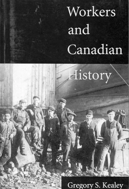 Gregory S. Kealey - Workers and Canadian History, Häftad. Tillgänglighet: Tillfälligt slut