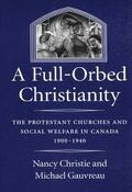 A Full-Orbed Christianity: Volume 22