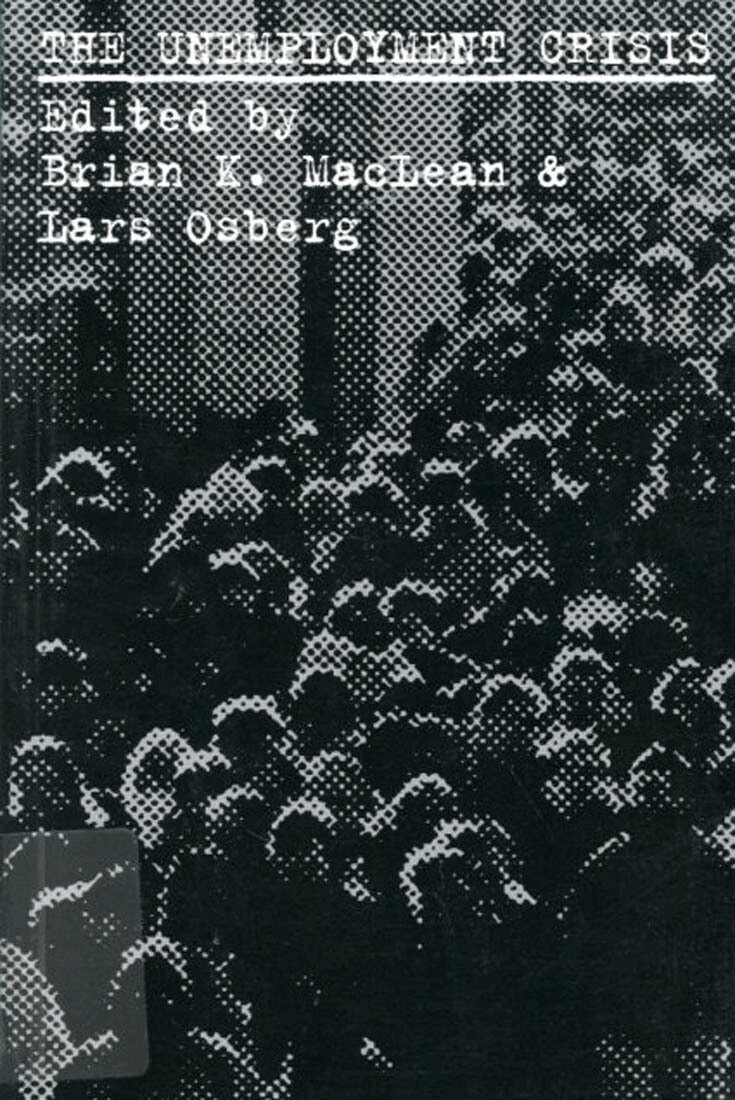 Brian K. MacLean, Lars Osberg - Unemployment Crisis, Häftad. Tillgänglighet: Tillfälligt slut