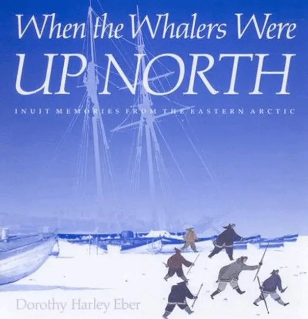 Dorothy Harley Eber - When the Whalers Were Up North, Häftad. Tillgänglighet: Tillfälligt slut
