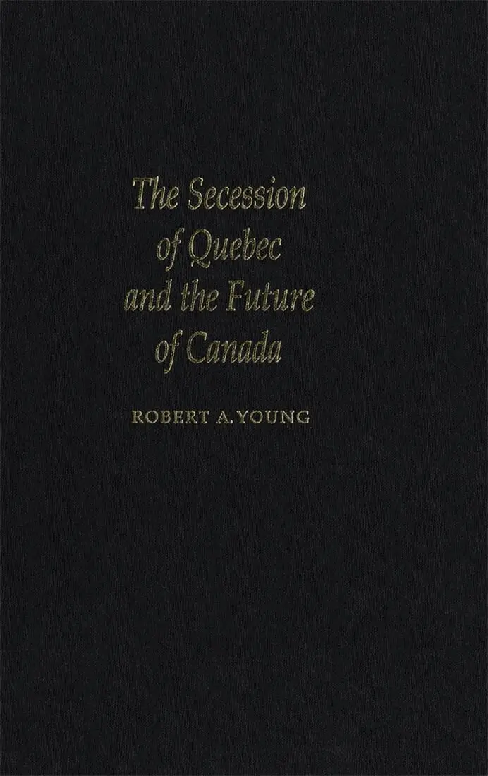 Robert A. Young - Secession of Quebec and the Future of Canada, Häftad. Tillgänglighet: Tillfälligt slut