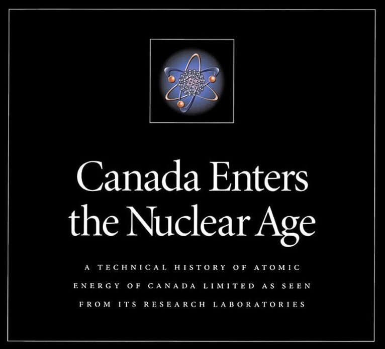 Hurst - Canada Enters the Nuclear Age, Inbunden. Tillgänglighet: Tillfälligt slut