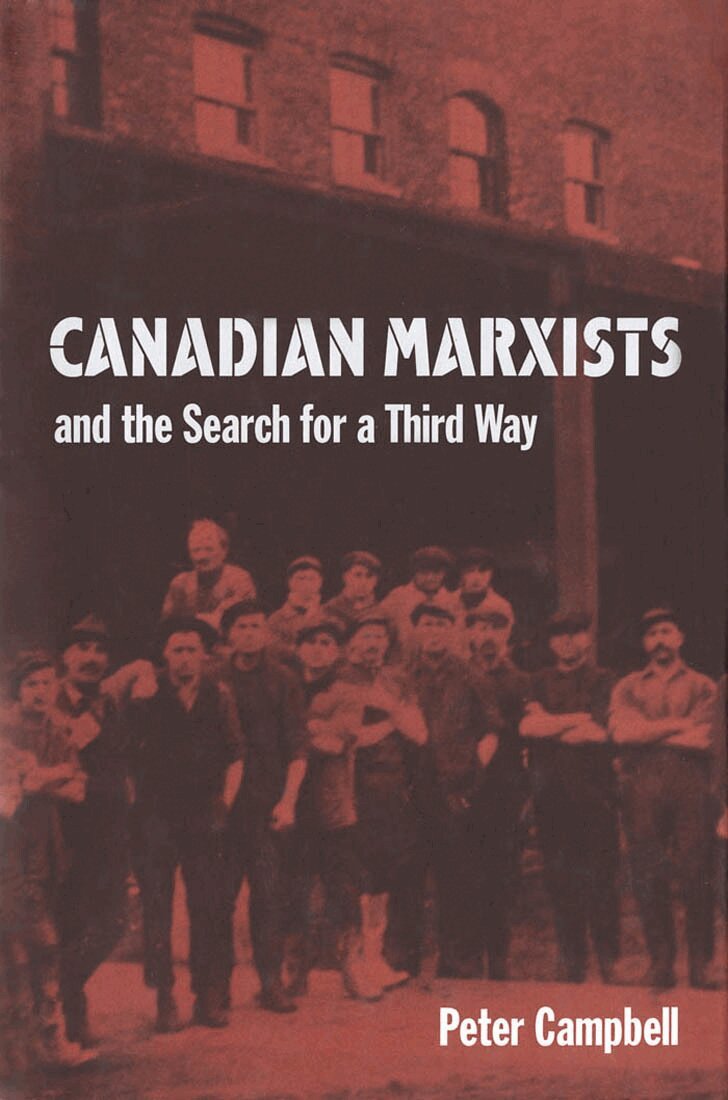 Peter Campbell - Canadian Marxists and the Search for a Third Way, Inbunden. Tillgänglighet: Tillfälligt slut