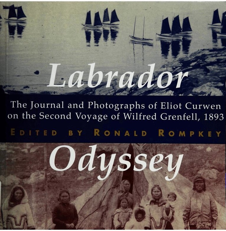 Ronald Rompkey - Labrador Odyssey, Häftad. Tillgänglighet: Tillfälligt slut