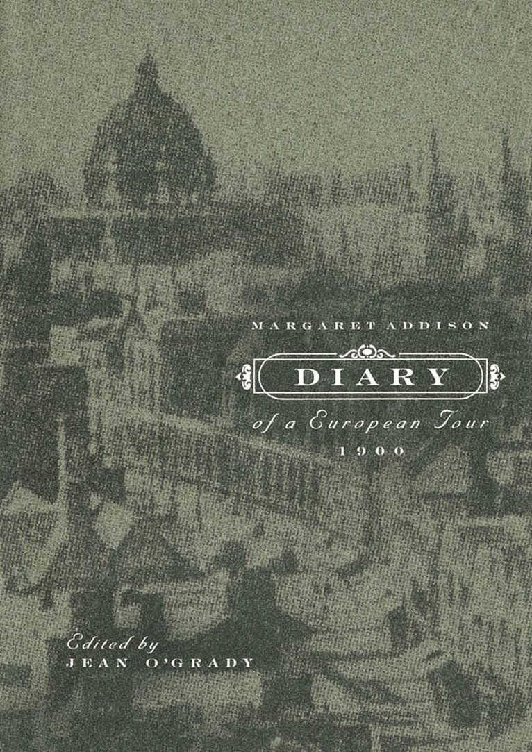 Margaret Addison, Jean O'Grady - Diary of a European Tour, 1900, Inbunden. Tillgänglighet: Tillfälligt slut