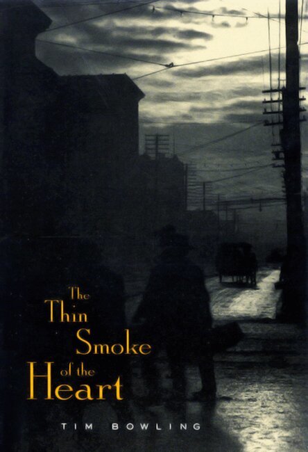 Tim Bowling - Thin Smoke of the Heart, Häftad. Tillgänglighet: Tillfälligt slut