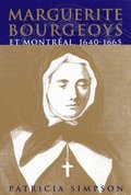 Marguerite Bourgeoys et Montreal: Volume 27