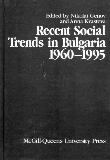 Nikolai Genov, Anna Krasteva - Recent Social Trends in Bulgaria, 1960-1995, Inbunden. Tillgänglighet: Tillfälligt slut