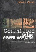 Committed to the State Asylum: Volume 10