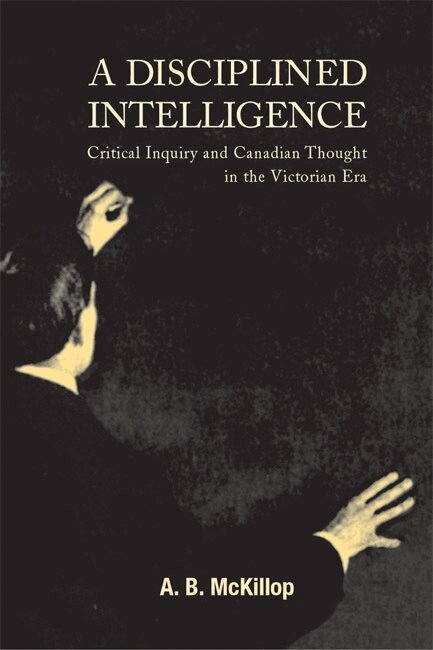 McKillop - Disciplined Intelligence, Häftad
