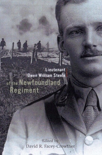 David R. Facey-Crowther - Lieutenant Owen William Steele of the Newfoundland Regiment, Inbunden. Tillgänglighet: Tillfälligt slut