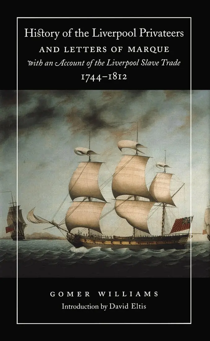 Gomer Williams - History of the Liverpool Privateers and Letters of Marque with an Account of the Liverpool Slave Trade, 1744-1812, Häftad. Tillgänglighet: Tillfälligt slut