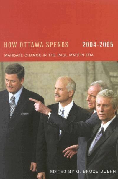 G. Bruce Doern - How Ottawa Spends, 2004-2005, Häftad. Tillgänglighet: Tillfälligt slut
