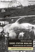 Twentieth-Century Shore-Station Whaling in Newfoundland and Labrador