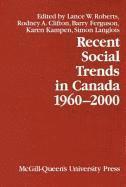 Lance W. Roberts, Rodney A. Clifton, Barry Ferguson - Recent Social Trends in Canada, 1960-2000, Inbunden. Tillgänglighet: Tillfälligt slut