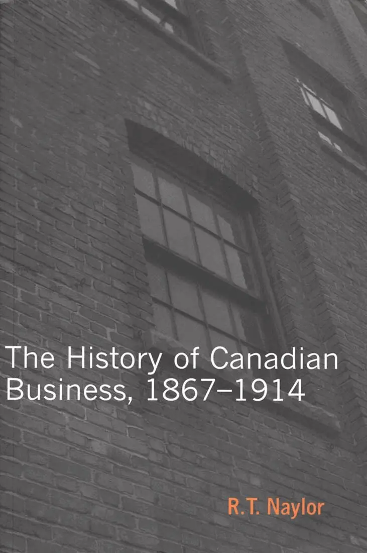R.T. Naylor - History of Canadian Business, Häftad. Tillgänglighet: Tillfälligt slut
