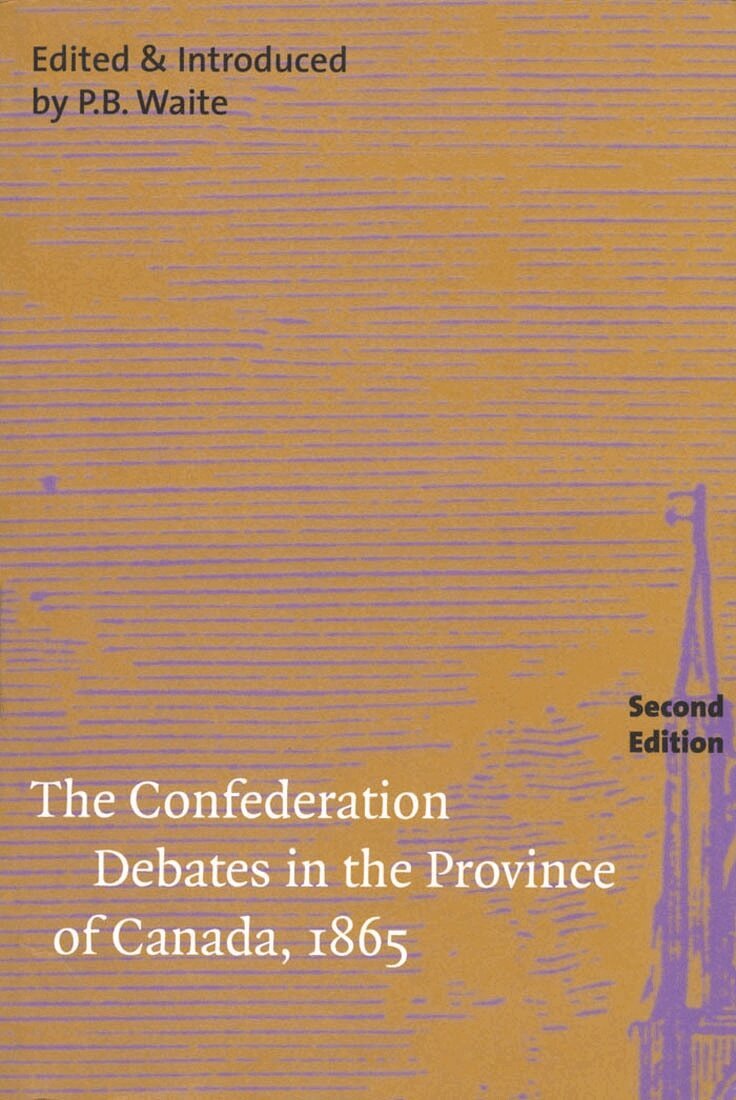 P.B. Waite - Confederation Debates in the Province of Canada, 1865, Häftad. Tillgänglighet: Tillfälligt slut