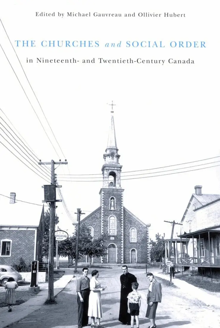 Michael Gauvreau, Ollivier Hubert - Churches and Social Order in Nineteenth- and Twentieth-Century Canada, Häftad. Tillgänglighet: Lägg i varukorg