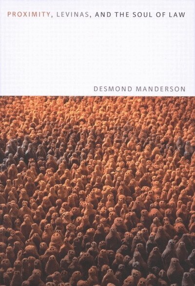 Desmond Manderson - Proximity, Levinas, and the Soul of Law, Häftad. Tillgänglighet: Tillfälligt slut