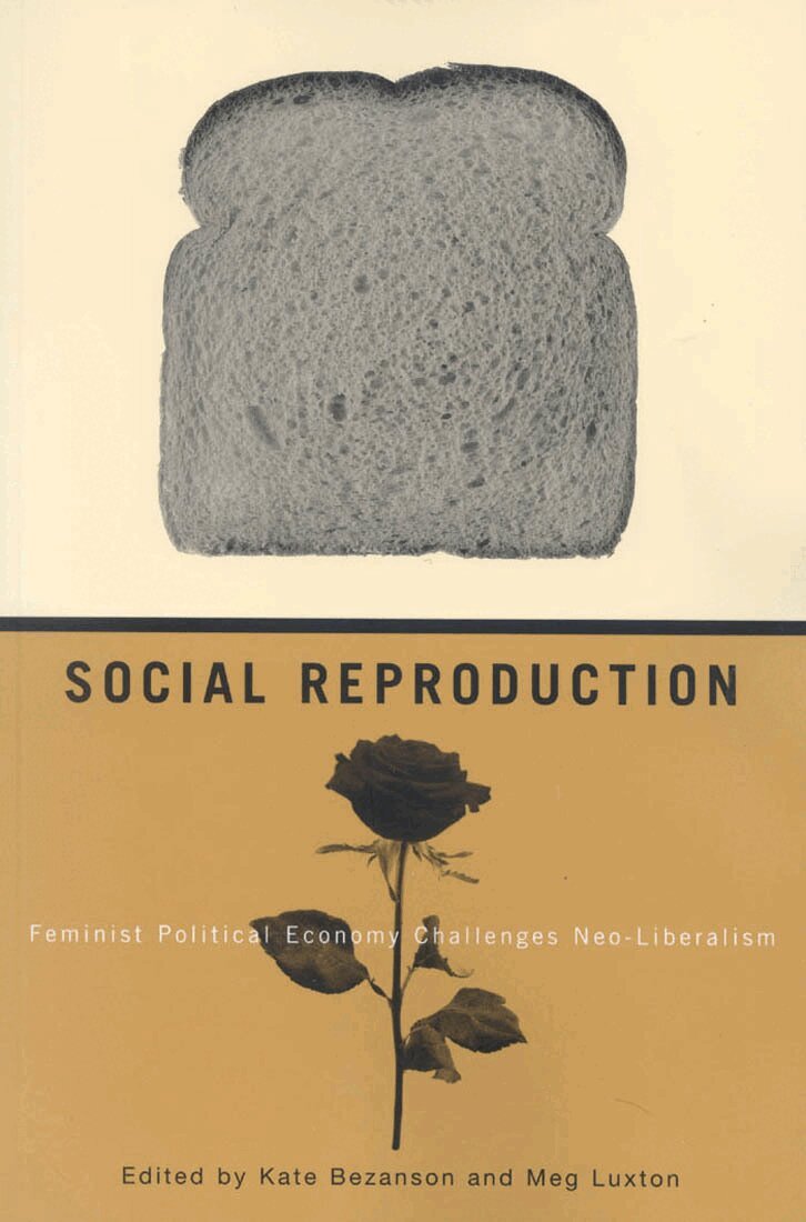 Kate Bezanson, Meg Luxton - Social Reproduction, Häftad. Tillgänglighet: Tillfälligt slut