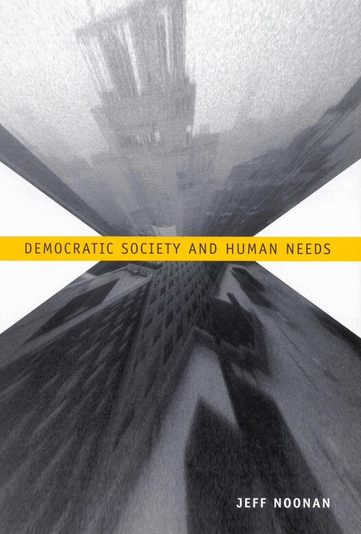 Jeff Noonan - Democratic Society and Human Needs, Inbunden. Tillgänglighet: Tillfälligt slut
