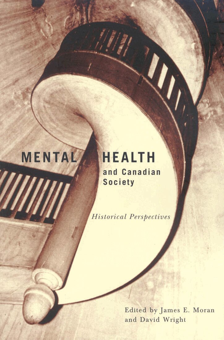 James E. Moran, David Wright - Mental Health and Canadian Society, Häftad. Tillgänglighet: Tillfälligt slut
