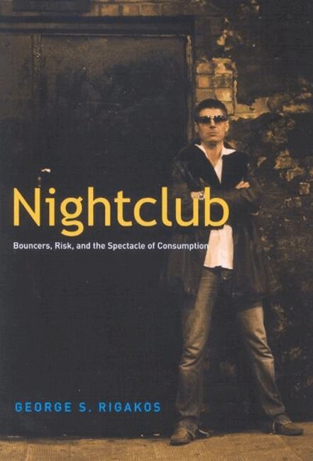 George S. Rigakos - Nightclub, Häftad. Tillgänglighet: Tillfälligt slut