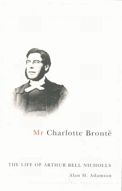 Alan H. Adamson - Mr Charlotte Brontë, Inbunden. Tillgänglighet: Tillfälligt slut