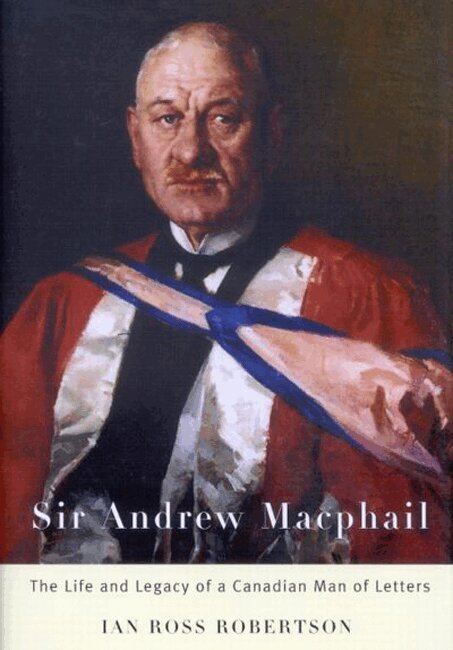 Ian Ross Robertson - Sir Andrew Macphail, Inbunden. Tillgänglighet: Tillfälligt slut