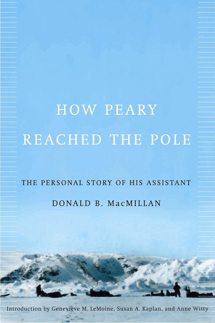 Donald B. MacMillan, Susan A. Kaplan, Genevieve M. LeMoine - How Peary Reached the Pole, Häftad. Tillgänglighet: Tillfälligt slut