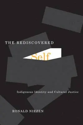 Ronald Niezen - Rediscovered Self, Häftad. Tillgänglighet: Tillfälligt slut