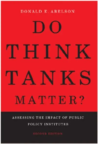 Donald E. Abelson - Do Think Tanks Matter?, First Edition, Häftad. Tillgänglighet: Tillfälligt slut