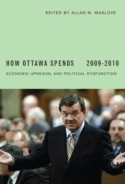 Allan M. Maslove - How Ottawa Spends, 2009-2010, Häftad. Tillgänglighet: Tillfälligt slut
