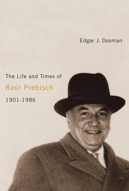 Edgar J. Dosman - Life and Times of Raúl Prebisch, 1901-1986, Häftad. Tillgänglighet: Tillfälligt slut