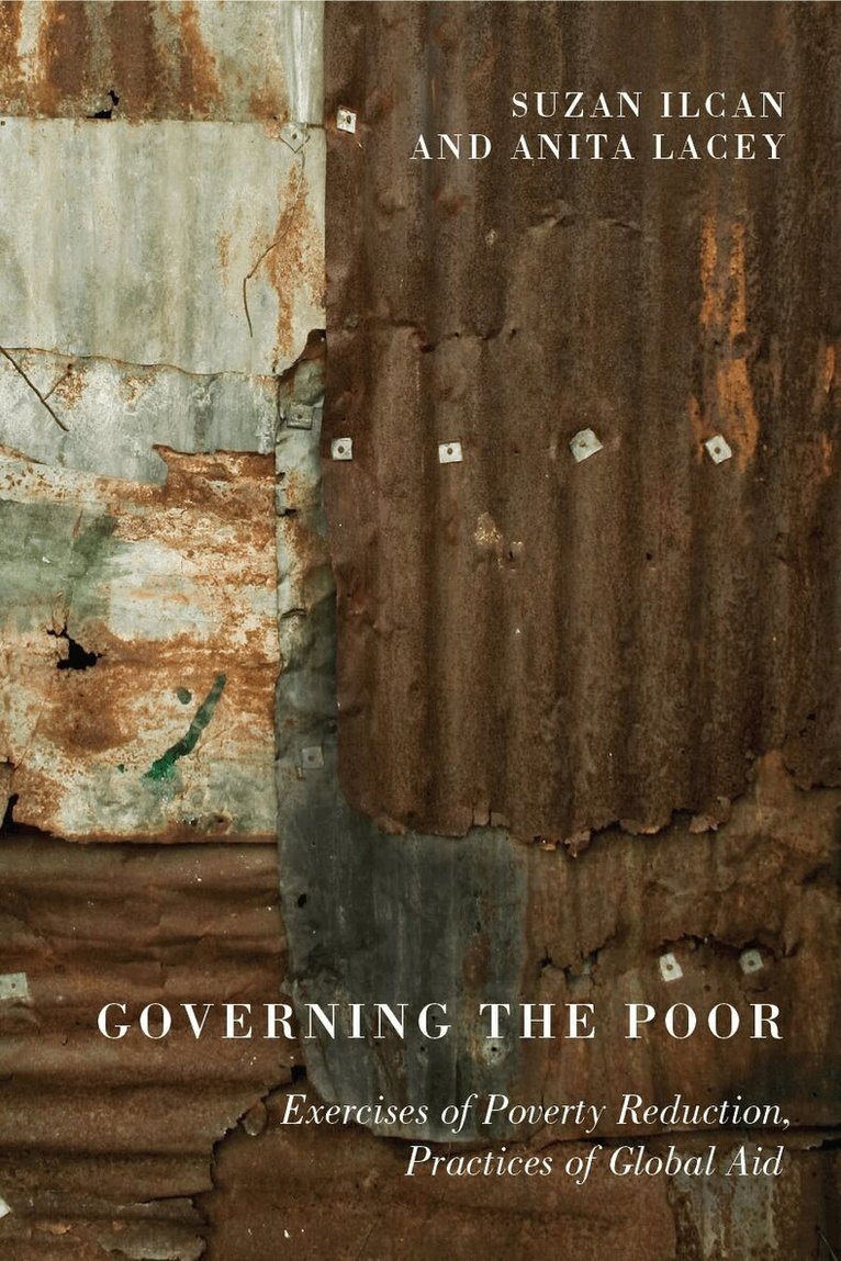 Suzan Ilcan, Anita Lacey - Governing the Poor, Häftad. Tillgänglighet: Tillfälligt slut
