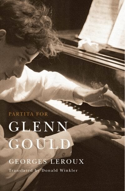 Georges Leroux - Partita for Glenn Gould, Inbunden. Tillgänglighet: Tillfälligt slut