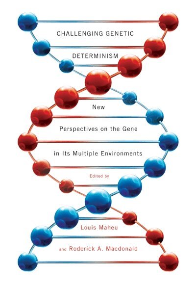 Louis Maheu, Roderick A. Macdonald - Challenging Genetic Determinism, Häftad. Tillgänglighet: Tillfälligt slut