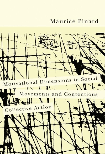 Maurice Pinard - Motivational Dimensions in Social Movements and Contentious Collective Action, Häftad. Tillgänglighet: Tillfälligt slut