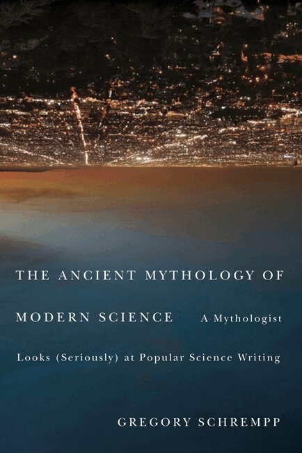Gregory Schrempp - Ancient Mythology of Modern Science, Inbunden. Tillgänglighet: Tillfälligt slut
