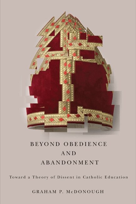 Graham P. McDonough - Beyond Obedience and Abandonment, Häftad. Tillgänglighet: Tillfälligt slut