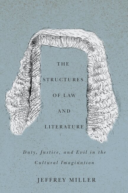 Jeffrey Miller - Structures of Law and Literature, Häftad