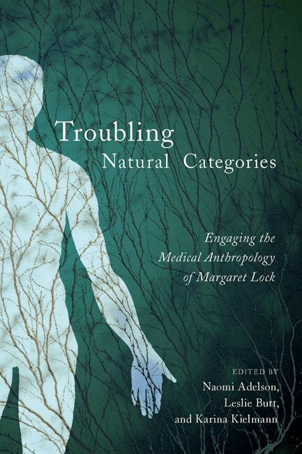 Naomi Adelson, Leslie Butt, Karina Kielmann - Troubling Natural Categories, Häftad