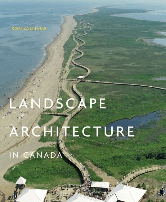 Ron Williams - Landscape Architecture in Canada, Inbunden. Tillgänglighet: Lägg i varukorg